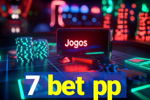 7 bet pp